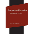 Contagious Capitalism: Globalization and the Politics of Labor in China - Paperback