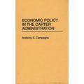 Economic Policy in the Carter Administration - Hardcover