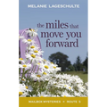The Miles That Move You Forward - Paperback