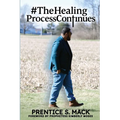The Healing Process Continues: Prayer Devotional - Paperback