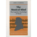 The Musical Mind: The Cognitive Psychology of Music - Paperback