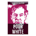 Poor White - Paperback