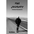 The Journey: A Selection of Poems About Life - Paperback