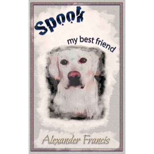 Spook, my best friend - Hardcover