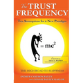 The Trust Frequency: Ten Assumptions for a New Paradigm - Paperback