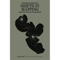 Shifts in Mapping: Maps as a Tool of Knowledge - Paperback