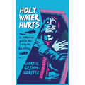 Holy Water Hurts: A Vampire's Guide To Vampire Hunting: Sanguine & Clover #1 - Hardcover