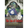 The Tao of Yahtzee: A Fun and Easy Way To Make Law of Attraction Work For You - Paperback
