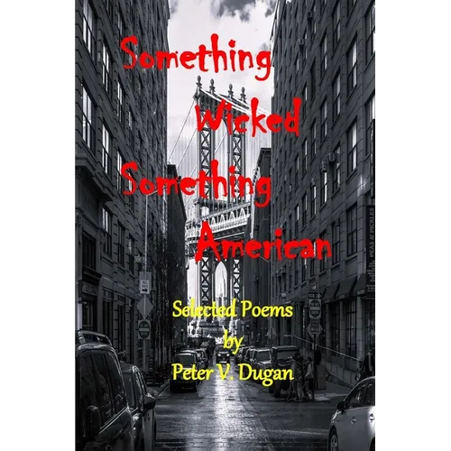 Something Wicked Something American: Selected Poems - Paperback