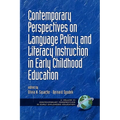 Contemporary Perspectives on Language Policy and Literacy Instruction in Early Childhood Education - Paperback