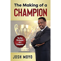 The Making of a Champion: The key strategies of a conqueror - Paperback