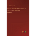 Cape Cod Stories; Also Published Under The Title Of "The Old Home House": in large print - Hardcover