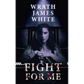 Fight For Me - Paperback