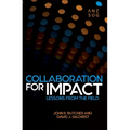 Collaboration for Impact: Lessons from the Field - Paperback