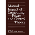 Mutual Impact of Computing Power and Control Theory - Hardcover