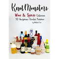 Knotmonsters: Wine & Spirits Collection: 30 Amigurumi Crochet Patterns - Paperback