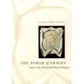 The Power of Images: Studies in the History and Theory of Response - Paperback