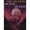 The Second Death of Dustin - Hardcover