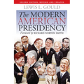 The Modern American Presidency: Second Edition, Revised and Updated - Paperback
