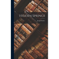 Hidden Springs - Hardcover