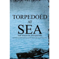 Torpedoed at Sea: The Saga of Ins Khukri - Paperback