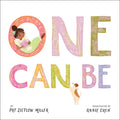 One Can Be - Hardcover