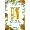 Feng Shui Para El Dinero: Obtenga todo lo que desea - Paperback