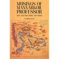 Musings of Mannarkoil Professor: Now and then here and there - Paperback