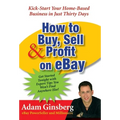 How to Buy, Sell, and Profit Onay: Kick-Start Your Home-Based Business in Just Thirty Days - Paperback