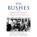 The Bushes: Portrait of a Dynasty - Paperback