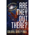 Are They Out There?: Diving for Answers In a Sea of Cover-Ups - Hardcover