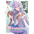 The Too-Perfect Saint: Tossed Aside by My Fiancé and Sold to Another Kingdom (Manga) Vol. 2 - Paperback