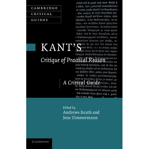 Kant's 'Critique of Practical Reason': A Critical Guide - Paperback