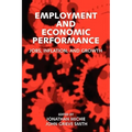 Employment and Economic Performance: Jobs, Inflation, and Growth - Paperback