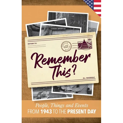 Remember This?: People, Things and Events from 1943 to the Present Day (US Edition) - Paperback