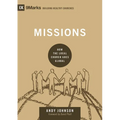 Missions: How the Local Church Goes Global - Hardcover