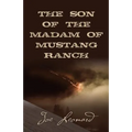 THE SON of the MADAM OF MUSTANG RANCH - Paperback