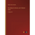 Roundabout to Boston; and A Belated Guest: in large print - Paperback