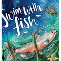 Swim With Fish - Hardcover