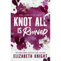 Knot All Is Ruined: The Complete Duet - Paperback