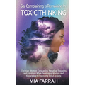 Sis, Complaining Is Remaining In Toxic Thinking - Paperback