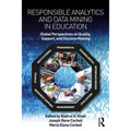Responsible Analytics and Data Mining in Education: Global Perspectives on Quality, Support, and Decision Making - Paperback