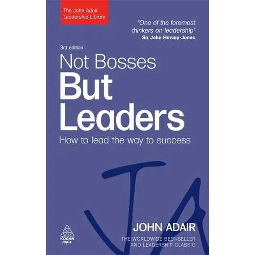 Not Bosses But Leaders: How to Lead the Way to Success - Paperback