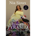 Bottom of the Pyramid: A Memoir of Persevering, Dancing for Myself, and Starring in My Own Life - Hardcover
