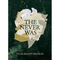 The Never Was - Hardcover