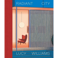 Lucy Williams - Radiant City - Hardcover
