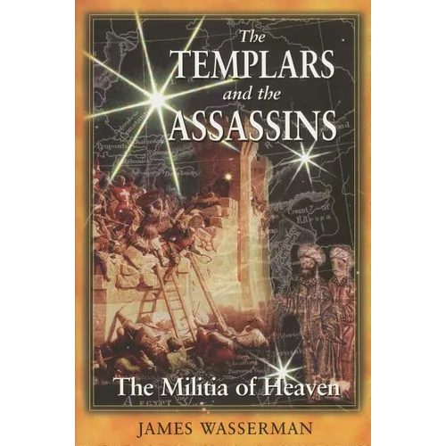 The Templars and the Assassins: The Militia of Heaven - Paperback