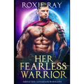 Her Fearless Warrior: A SciFi Alien Romance - Paperback