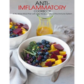 Anti-Imflammatory Cookbook: A No-Stress Meal Plan with Easy Recipes to Heal the Immune System - Paperback