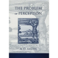 The Problem of Perception - Hardcover